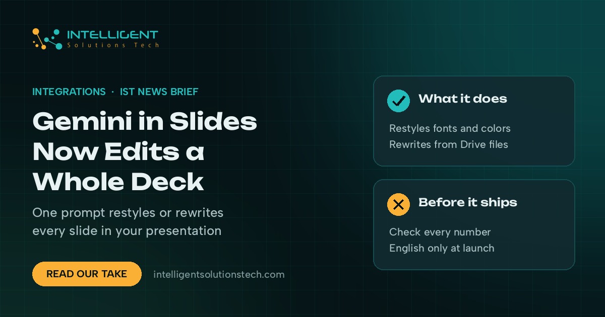 IST news brief banner saying Gemini in Slides now edits a whole deck, with notes on what it does and what to check.