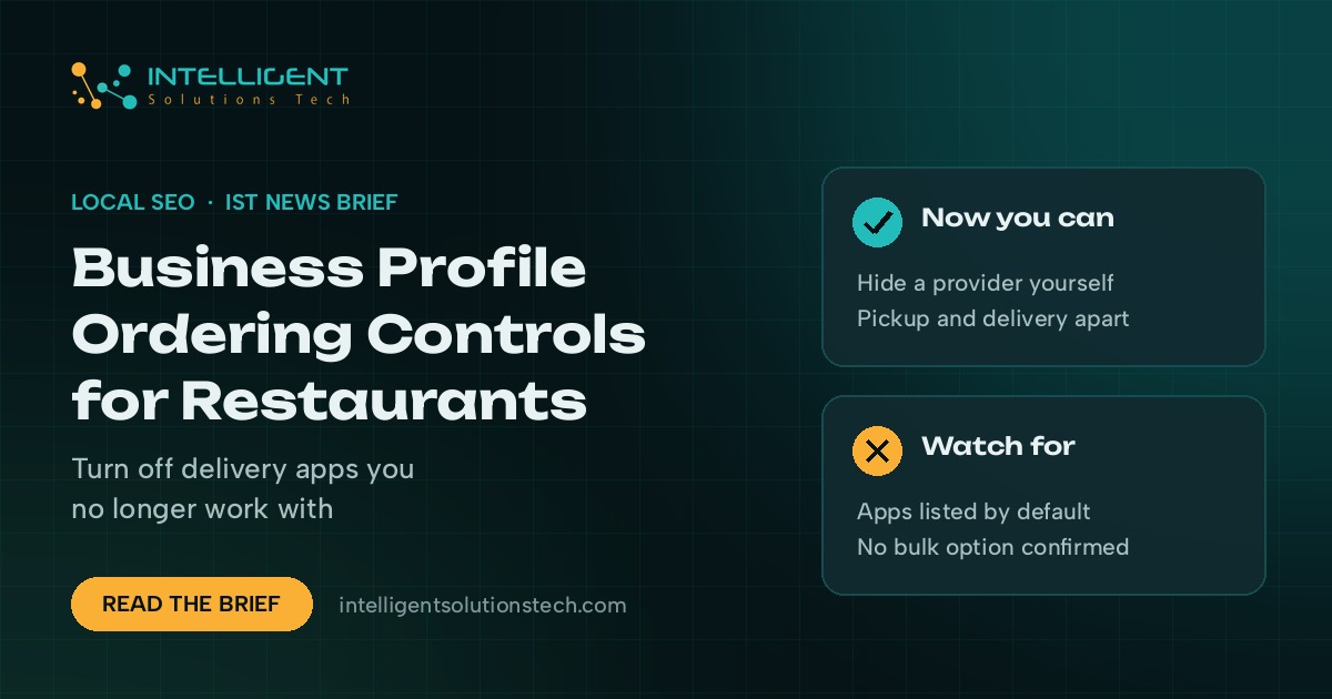 IntelliSolTech news brief banner about new Google Business Profile controls that let restaurants turn off third-party ordering providers.