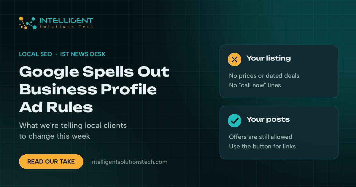 Google spells out Business Profile ad rules: no prices, dated deals or call-now lines in listings, offers still allowed in posts