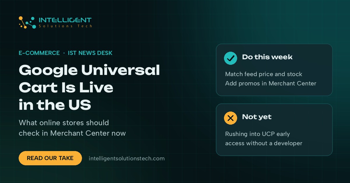 IntelliSolTech banner reading Google Universal Cart Is Live in the US, with a checklist to match feed price and stock and add promotions in Merchant Center.