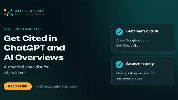 IntelliSolTech banner reading Get Cited in ChatGPT and AI Overviews, with tips to allow crawlers and answer questions early.