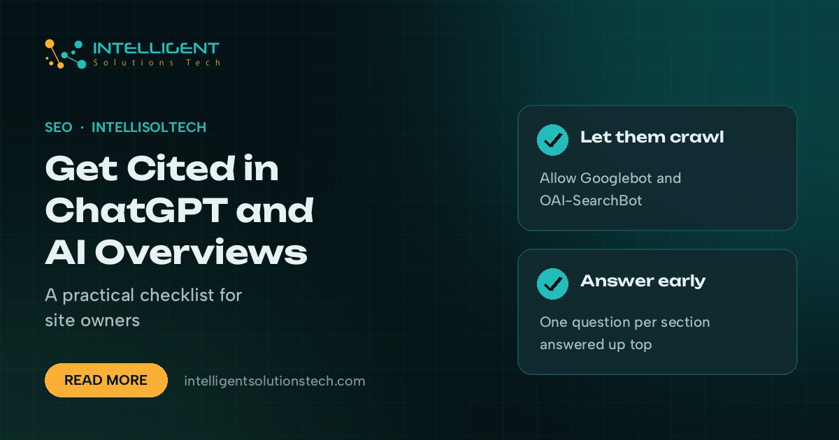 IntelliSolTech banner reading Get Cited in ChatGPT and AI Overviews, with tips to allow crawlers and answer questions early.