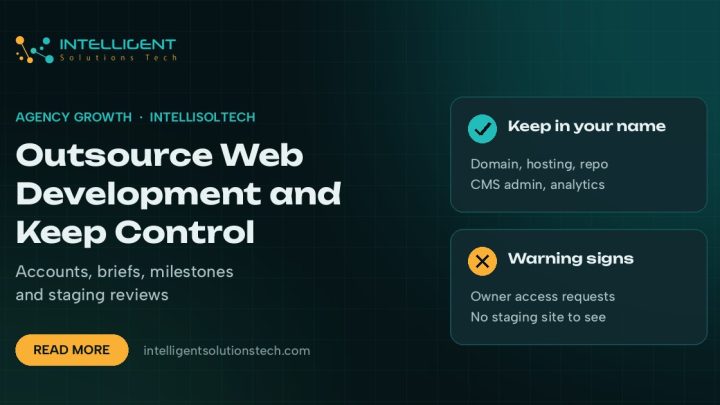 IntelliSolTech banner reading Outsource Web Development and Keep Control, with cards on accounts to keep in your name and warning signs to watch.